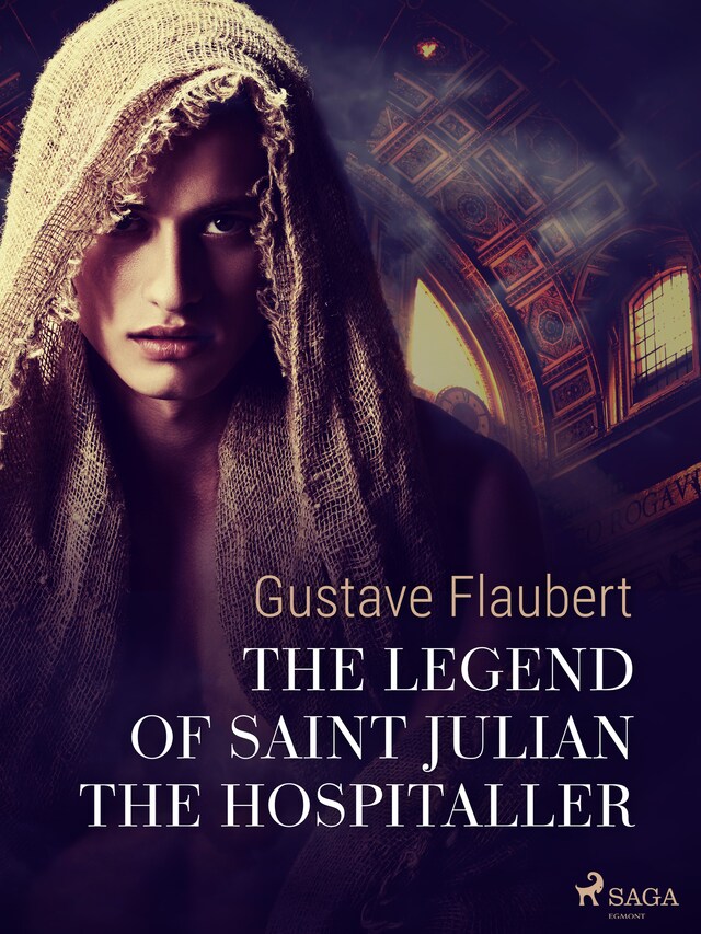 The Legend of Saint Julian the Hospitaller