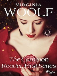 The Common Reader, First Series