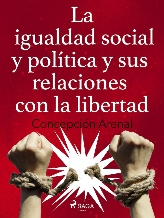 Book cover for La igualdad social y política y sus relaciones con la libertad