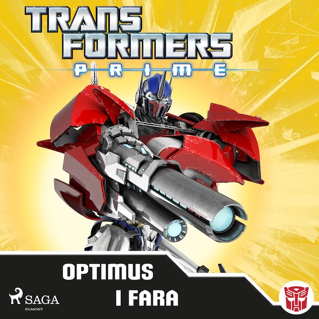 Kirjankansi teokselle Transformers Prime - Optimus i fara