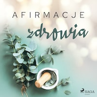 Afirmacje zdrowia – wersja dla mężczyzn