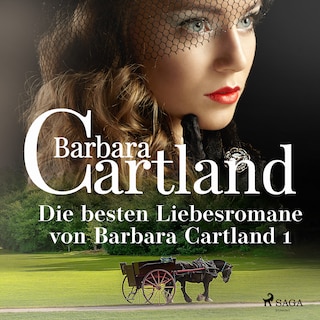 Die besten Liebesromane von Barbara Cartland 1 als Hörbuch