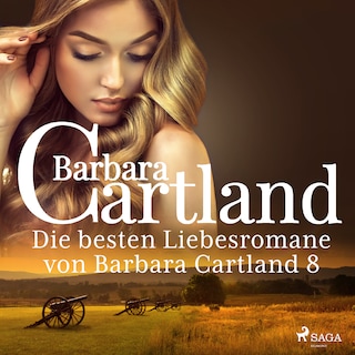 Die besten Liebesromane von Barbara Cartland 8 als Hörbuch