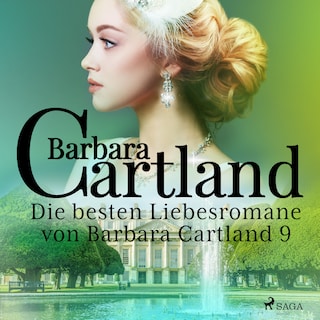 Die besten Liebesromane von Barbara Cartland 9 als Hörbuch
