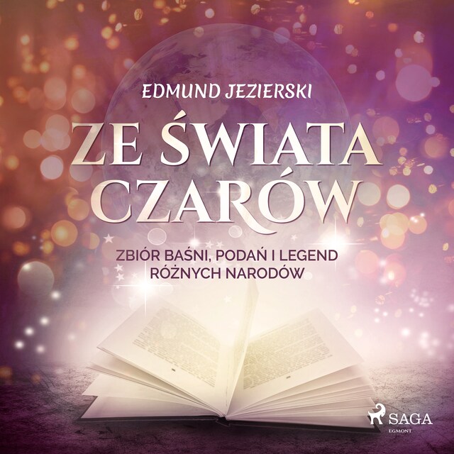 Copertina del libro per Ze świata czarów: zbiór baśni, podań i legend różnych narodów