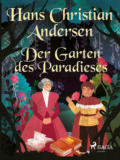 Der Garten des Paradieses Hans Christian Andersen EBook BookBeat
