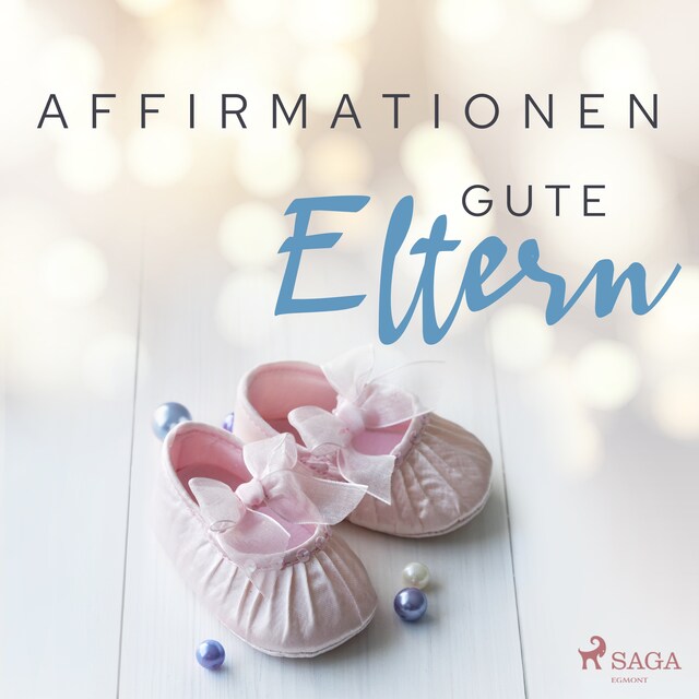 Couverture de livre pour Affirmationen - Gute Eltern