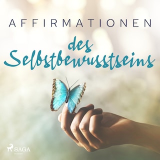 Affirmationen des Selbstbewusstseins als Hörbuch