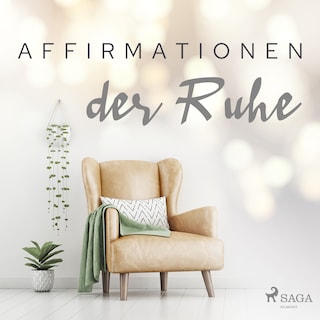 Affirmationen der Ruhe als Hörbuch