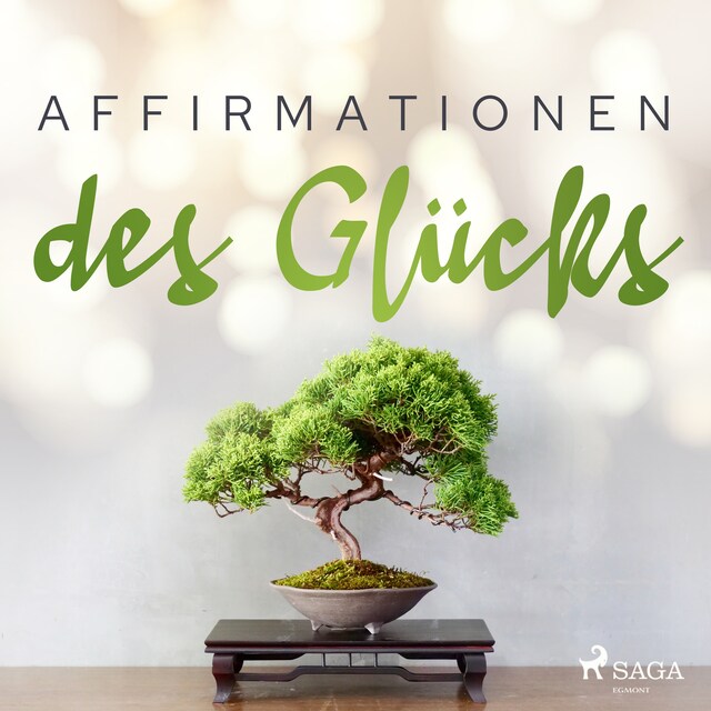 Couverture de livre pour Affirmationen des Glücks