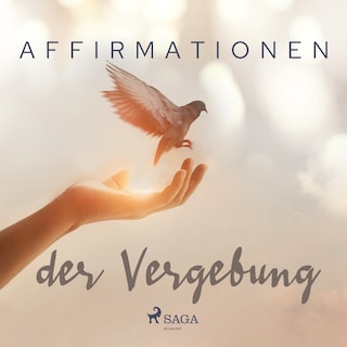 Affirmationen der Vergebung als Hörbuch