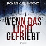 Wenn das Licht gefriert