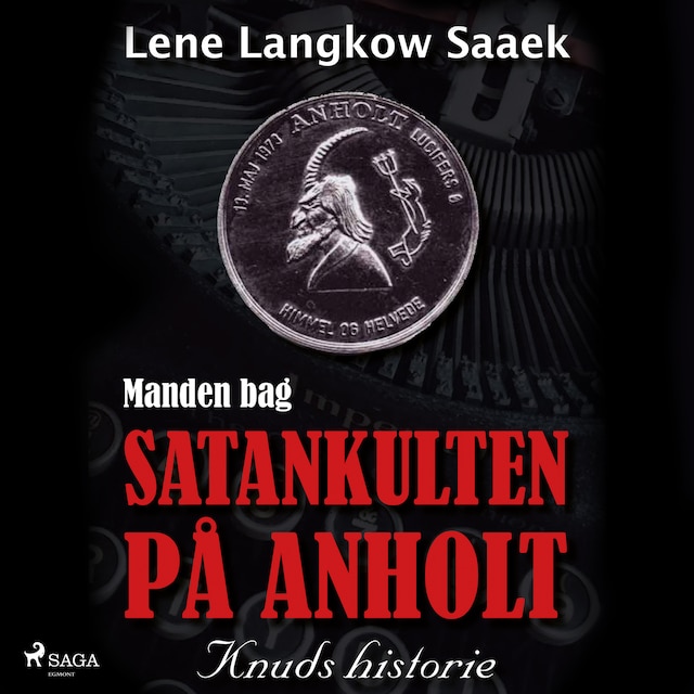 Book cover for Manden bag Satankulten på Anholt - Knuds historie