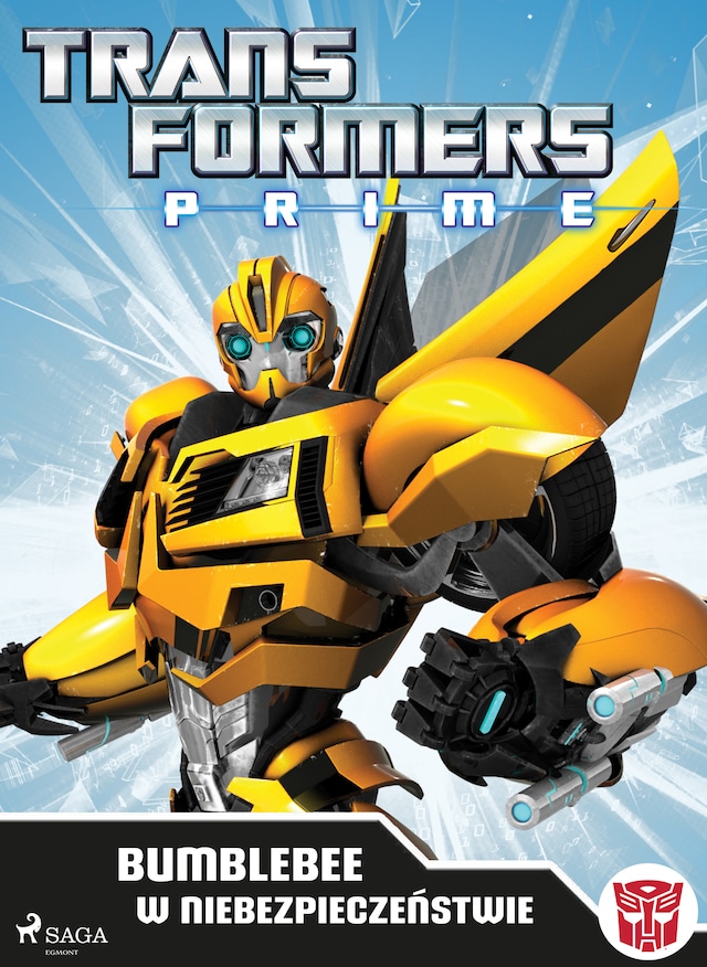 Kirjankansi teokselle Transformers – PRIME – Bumblebee w niebezpieczeństwie