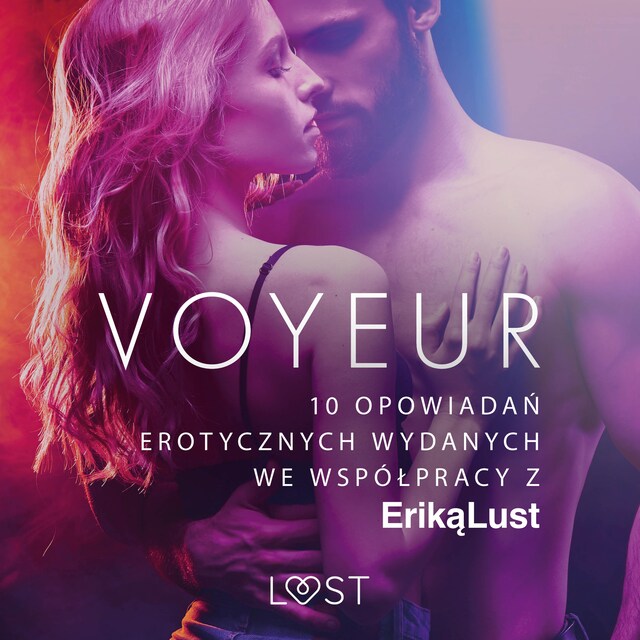Book cover for Voyeur – 10 opowiadań erotycznych wydanych we współpracy z Eriką Lust