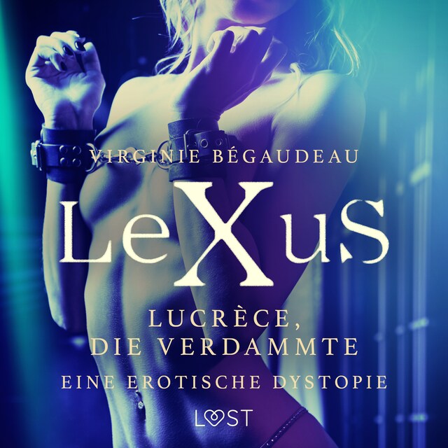 Buchcover für LeXuS: Lucrèce, die Verdammte - Eine erotische Dystopie