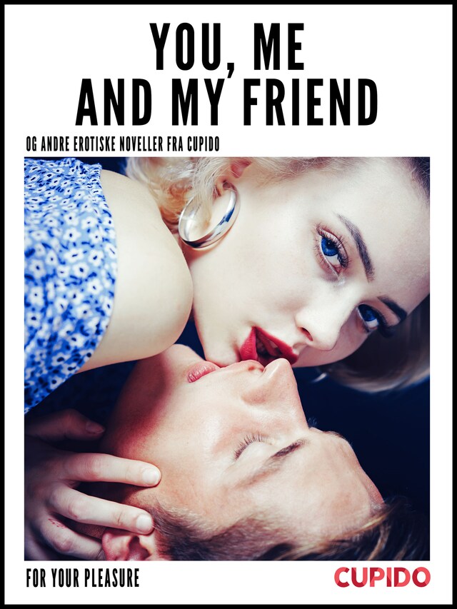 Portada de libro para You, Me and my Friend - and other erotic short stories