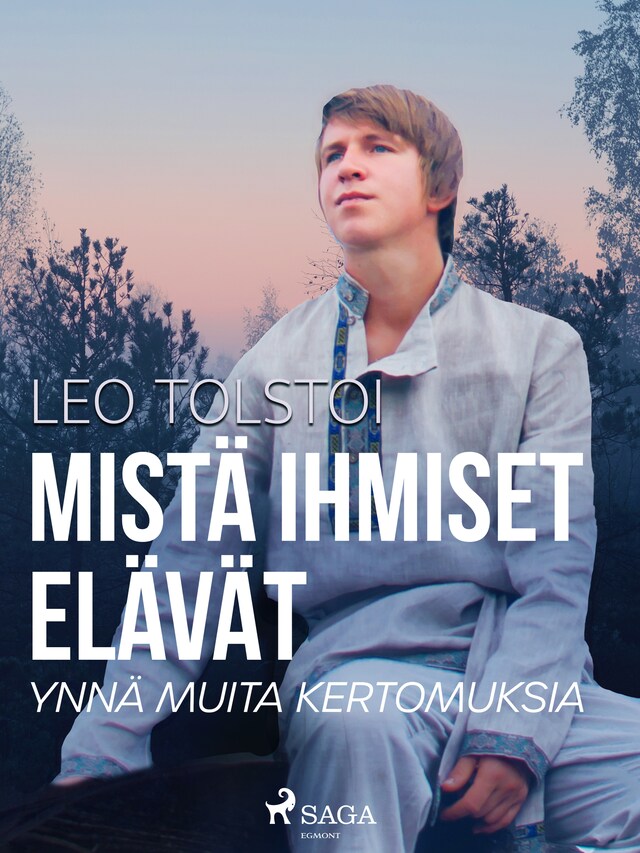 Mistä ihmiset elävät ynnä muita kertomuksia