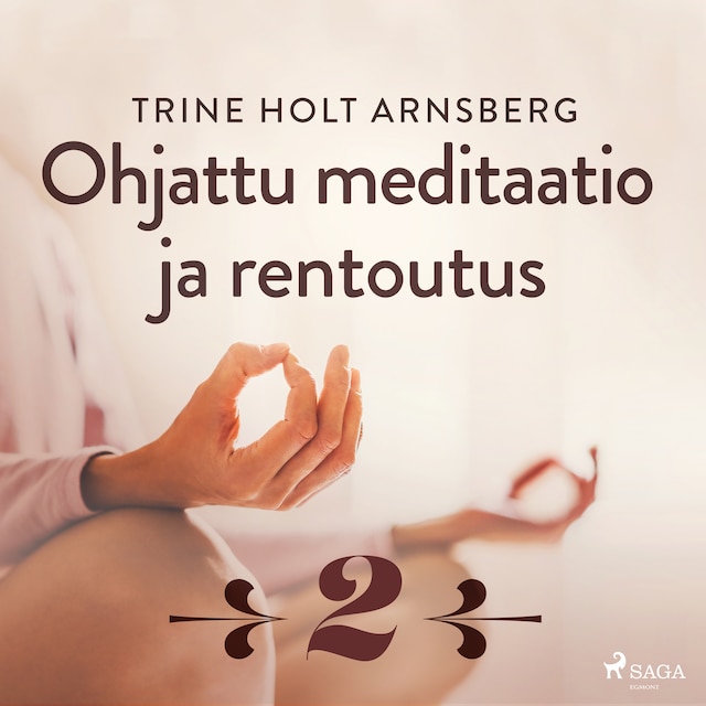 Bokomslag for Ohjattu meditaatio ja rentoutus - Osa 2