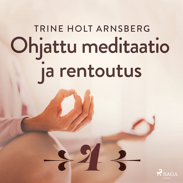 Portada de libro para Ohjattu meditaatio ja rentoutus - Osa 4