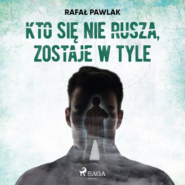 Book cover for Kto się nie rusza, zostaje w tyle