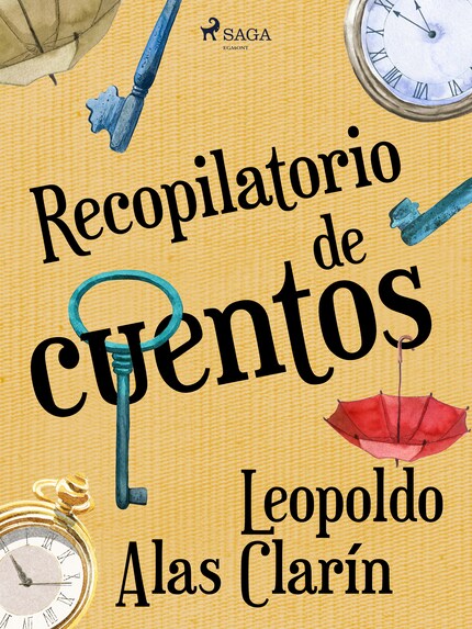 Recopilatorio de cuentos - Leopoldo Alas Clarín - E-book - BookBeat