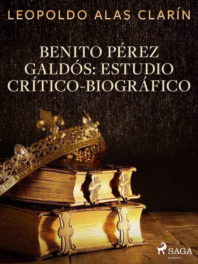 Kirjankansi teokselle Benito Pérez Galdós: Estudio Crítico-Biográfico