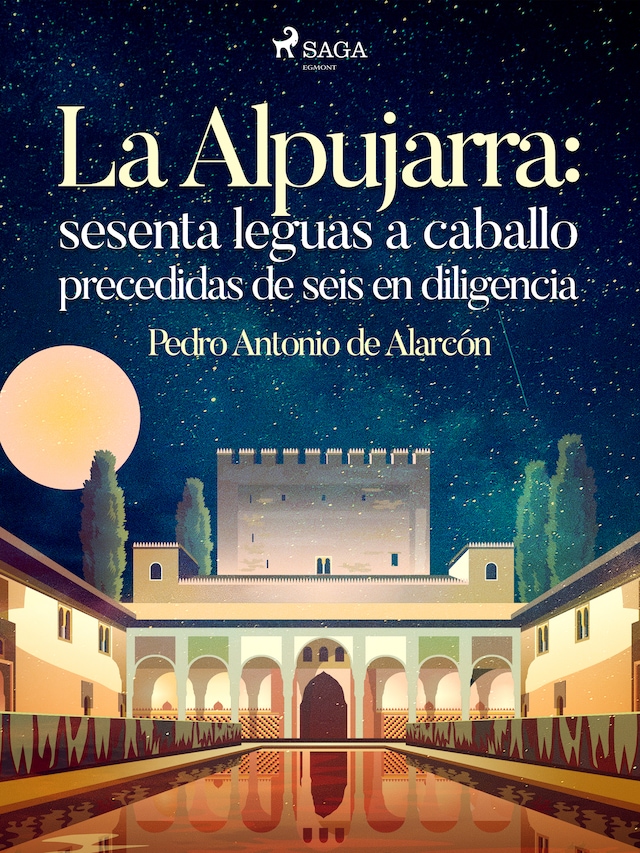 Book cover for La Alpujarra: sesenta leguas a caballo precedidas de seis en diligencia
