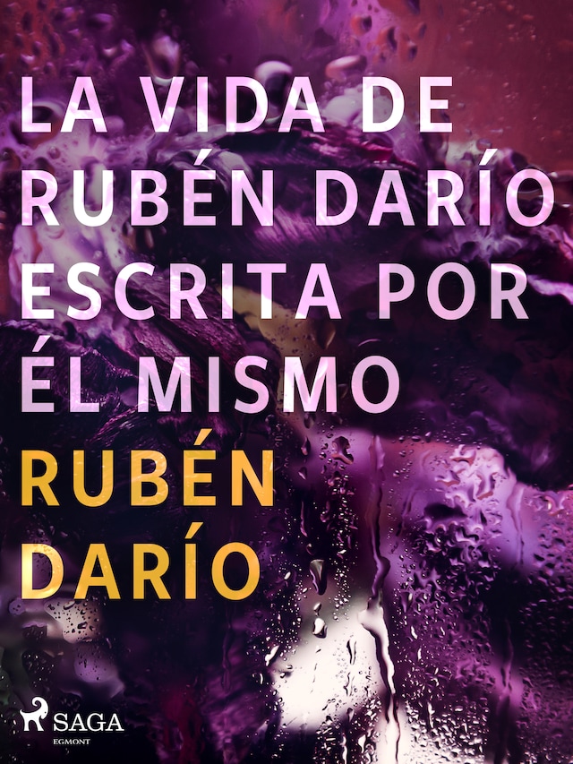 Boekomslag van La vida de Rubén Darío escrita por él mismo