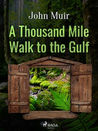 A Thousand Mile Walk to the Gulf