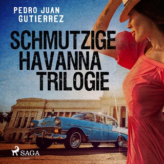 Schmutzige Havanna Trilogie als Hörbuch