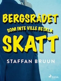 Bergsrådet som inte ville betala skatt