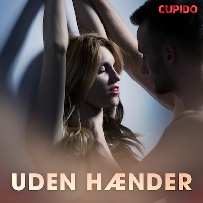 Uden hænder – erotiske noveller