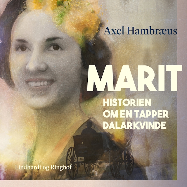 Book cover for Marit. Historien om en tapper Dalarkvinde