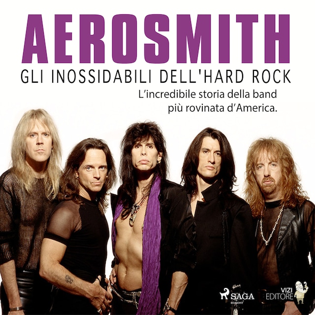 Kirjankansi teokselle Aerosmith - Gli inossidabili dell'hard rock