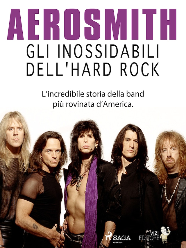 Kirjankansi teokselle Aerosmith - Gli inossidabili dell'hard rock