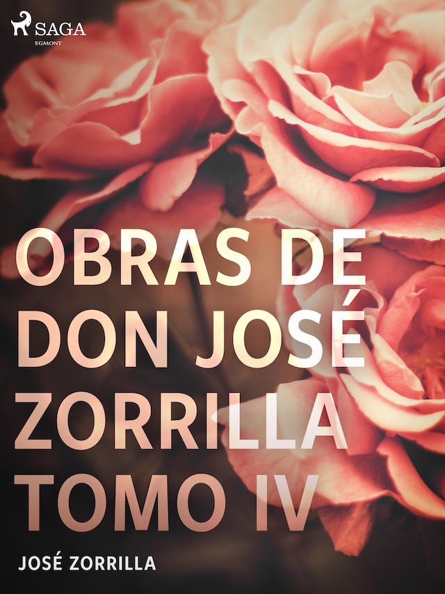 Book cover for Obras de don José Zorrilla Tomo IV