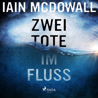 Zwei Tote im Fluss als Hörbuch