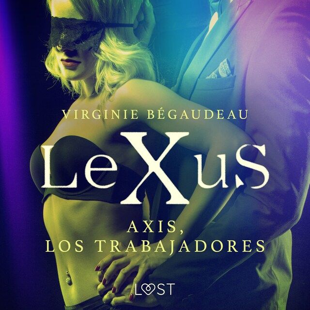 Bogomslag for LeXuS : Axis, los trabajadores