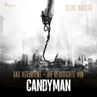Das Verbotene  - Die Geschichte von Candyman als Hörbuch