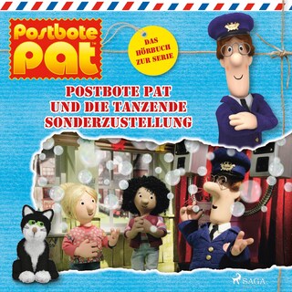 Postbote Pat und die tanzende Sonderzustellung als Hörbuch
