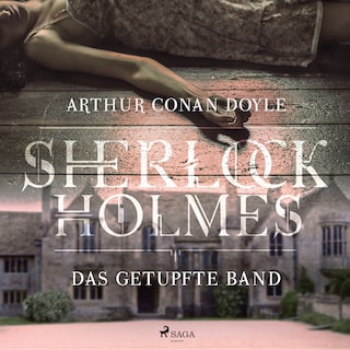 Sherlock Holmes: Das getupfte Band als Hörbuch