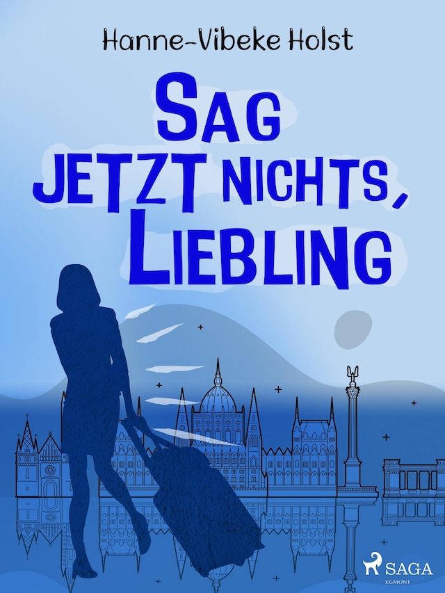 Bokomslag for Sag jetzt nichts, Liebling