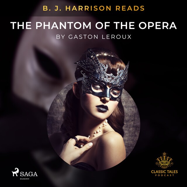 Book cover for B. J. Harrison Reads The Phantom of the Opera