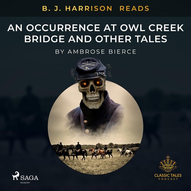 Bogomslag for B. J. Harrison Reads An Occurrence at Owl Creek Bridge and Other Tales