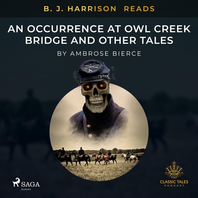 B. J. Harrison Reads An Occurrence at Owl Creek Bridge and Other Tales