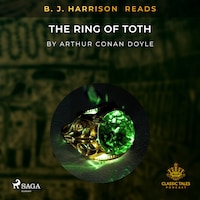 B. J. Harrison Reads The Ring of Toth