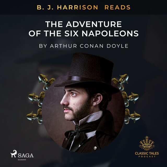 Book cover for B. J. Harrison Reads The Adventure of the Six Napoleons