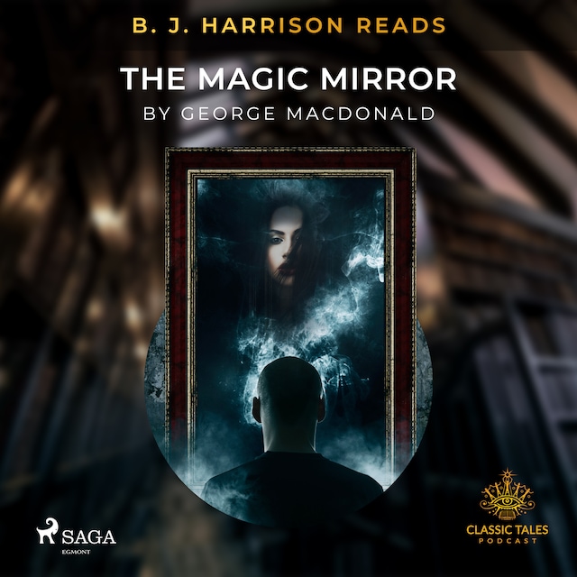 Bogomslag for B. J. Harrison Reads The Magic Mirror