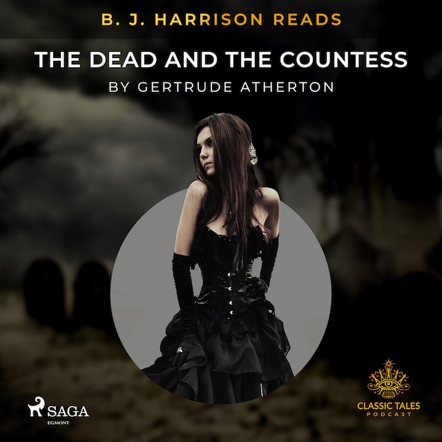 Book cover for B. J. Harrison Reads The Dead and the Countess